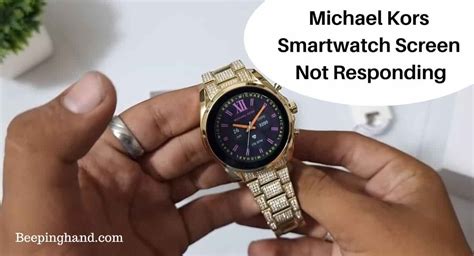 michael kors smartwatch scherm reparatie|Michael Kors Smartwatch Screen Not Responding: .